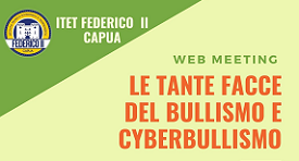 Web Meeting “Le altre facce del bullismo e del cyberbullismo"- 6 febbraio 2021